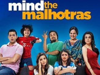 Mind the Malhotras (2019) Season 1 Hindi 720p | 480p HDRip x264 AAC – 1.6 GB | 650 MB