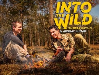 Into The Wild with Bear Grylls & Akshay Kumar (2020) Hindi 720p | 480p HDRip x264 AAC Esubs – 500 MB | 150 MB