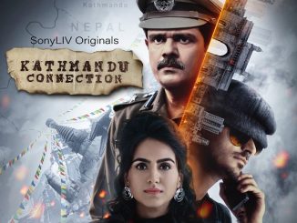 Kathmandu Connection (2021) [Season 1] Hindi 720p | 480p WEB-HDRip x264 AAC DD 2.0 [EP 1 TO 6 ADDED]