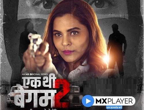 Ek Thi Begum Download, Ek thi begum web series 2 download, ek thi begum season 2, ek thi begum web series